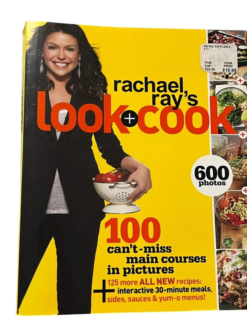 Rachael Ray's Look + Cook: 100 Can't Miss Main Courses in Pictures, Plus 125 All
